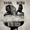 Malc Ricch - Metro Ricch (feat. Metro Marrs)