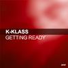 K-Klass - Getting Ready [Wideboys Miami Frozen Dub]