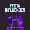 MC LEO MELO - Festa das Influencer