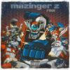 JEMC Flakk - mazinger z (feat. kinder demian, izi sent, venegold, mxrin & b. Alejandro) (remix)