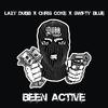 Lazy Dubb - Been Active (feat. Swifty Blue & Chris Coke)