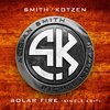 Smith/Kotzen - Solar Fire (Single Edit)