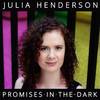 Julia Henderson - Promises in the Dark
