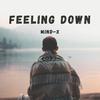 Mind-X - Feeling Down