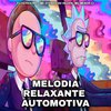 MC Menor 17 - Melodia Relaxante Automotiva