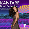 Kantare - Don't Be Jealous (Algrthm Remix)