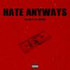 Mac Irv - Hate Anyways (feat. Tae Supreme)