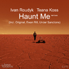 Ivan Roudyk - Haunt Me (Ewan Rill Remix)