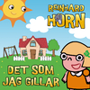 Reinhard Horn - Det som jag gillar