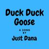 Dana - Duck Duck Goose