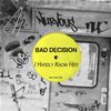 Bad Decision - I Hardly Know Her (Verbos Sordid Future Remix)