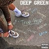 Deep Green - Dopeboy Dreams