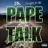 Priceless da Roc - PAPE TALK