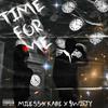 Miless - Time For Me (feat. Yung Kabe & $wifty)