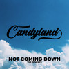 Candyland - Not Coming Down (Kaj Melsen Remix)