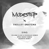 Modestep - Sing (Spag Heddy Remix)