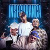 DJ Bruninho PZS - Insegurança (feat. MC Celo BK)