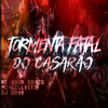 DJ DAAV - Tormento Fatal do Casarão