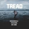 MeccaGodZilla - Tread (feat. Thekeenone & Eric Bobo)