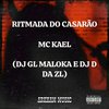 DJ D DA ZL - RITMADA DO CASARÃO