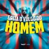 Dj Tchouzen - Grita o Vulgo do Homem