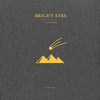 Bright Eyes - Clairaudients (Kill or Be Killed) (Companion Version)