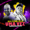 MC G DS - Eu Comi Ela Uma Vez (Arrochadeira)