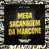 Mc Gw - Mega Sacanagem da Marcone