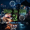 DJ Jojo - Bolha da R100 - 2