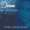 Toni Gonzaga - Doon (From 