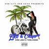 Dre' Leez - Like A Choppa (feat. Tomlinese)