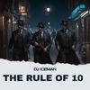 Dj Iceman - The Rule Of 10