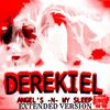 Derekiel - Angel's N my sleep (feat. Tone & Wax) (REMIX)