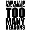 Paki & Jaro - Too Many Reasons (Club 2 Vision Mix)