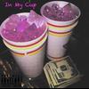 Da'REAL - In My Cup (feat. Lil Kevo)