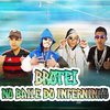 Brisa081 - Brotei no Baile do Inferninho (feat. Eo Arthuzinho Acelerado)