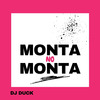 DJ Duck - MONTA NO MONTA