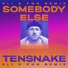 Tensnake - Somebody Else (Eli & Fur Remix)