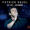 Patrick Bruel - Louise (Live)