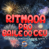 DJ Bueno LCT - Ritmada pro Baile do Céu