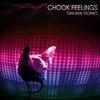 Chook Feelings - Chicken Techno