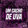MC CARLOS DG - Um Cacho de Uva