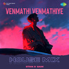 Stan & Sam - Venmathi Venmathiye - House Mix