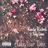 Kaela Richel - Take Your Time (feat. Yung Gami)