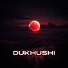 Knoxx - Dukhushi