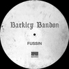 Barkley Bandon - Fussin