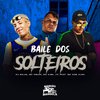 Dj Salva - Baile dos Solteiros (feat. Mc Don Juan)