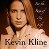 Kevin Kline - For the Rest of My Life