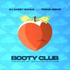 DJ Eazzy Bankz - Booty Club