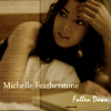 Michelle Featherstone - Go On My Child